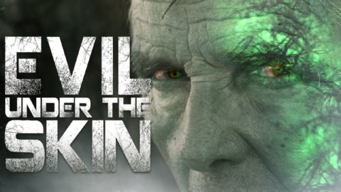 Evil Under The Skin (2019)