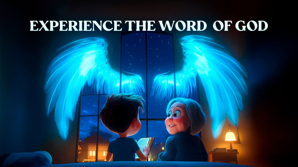 Experience the Word of God