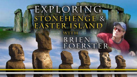 Explore Stonehenge & Easter Island with Brien Foerster (2018)