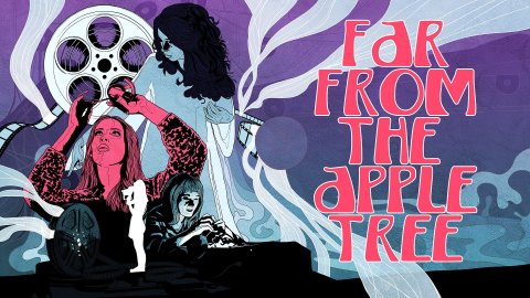 Far From The Apple Tree (2019)