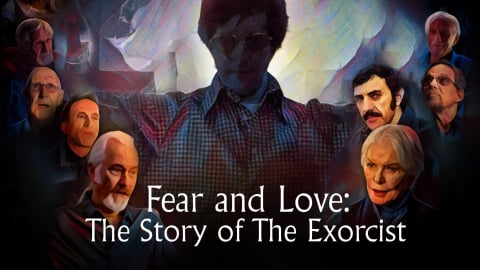 Fear and Love: The Story of The Exorcist (2024)
