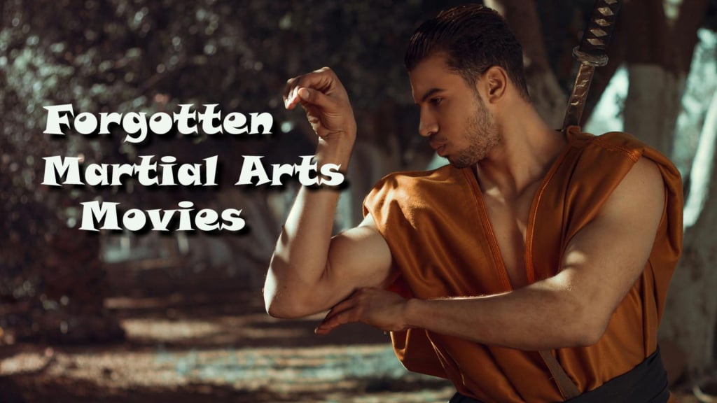 Forgotten Martial Arts Movies (2024)