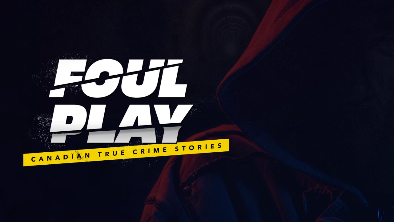 Foul Play: Canadian True Crime Stories (2020)