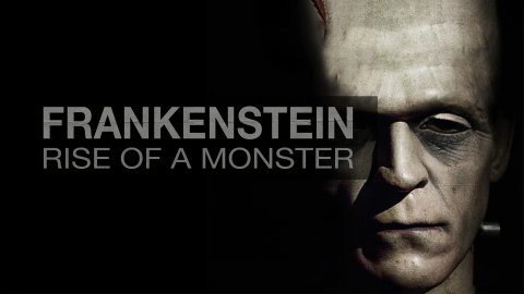 Frankenstein: Rise of a Monster (2019)
