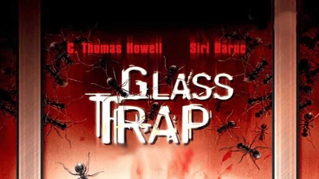 Glass Trap (2004)