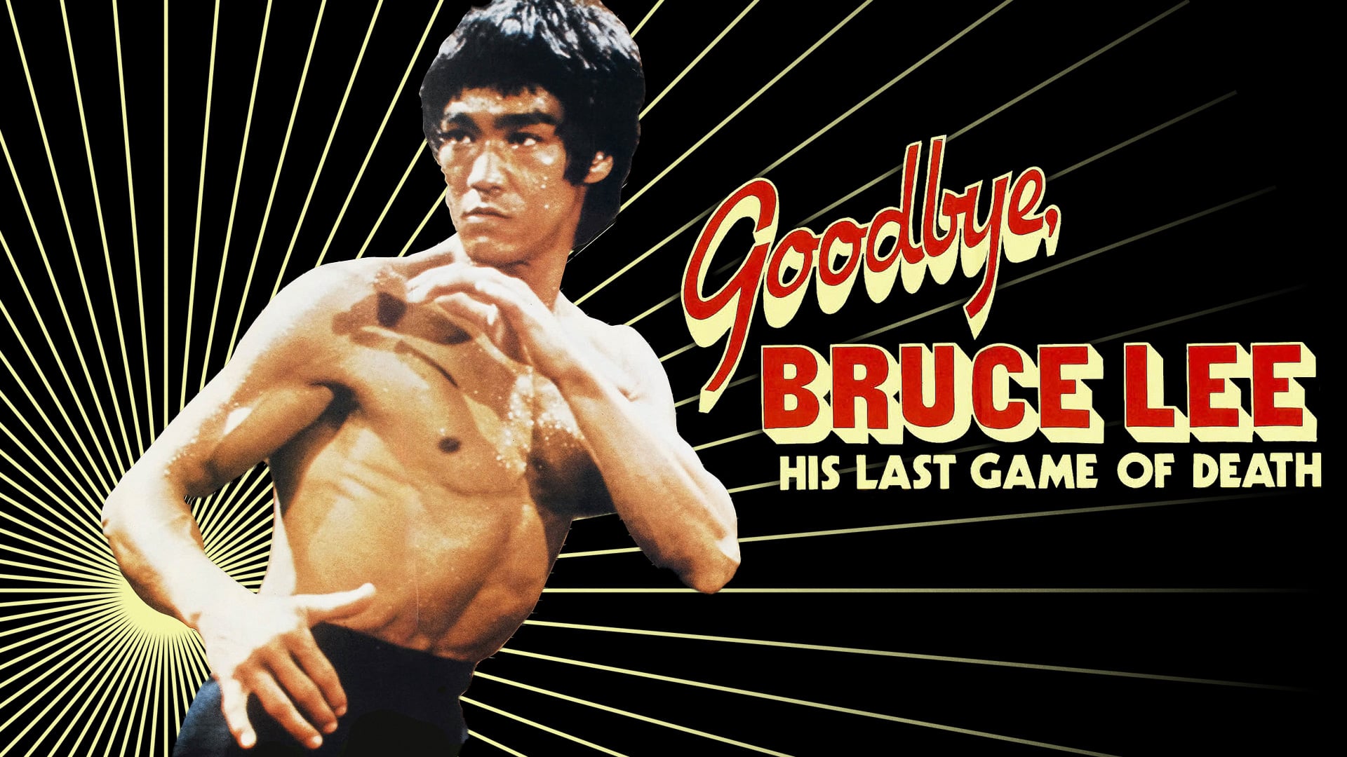 Goodbye, Bruce Lee: His Last Game Of Death (1975)