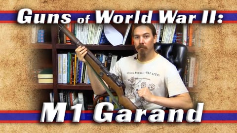 Guns of World War II: M1 Garand (2018)