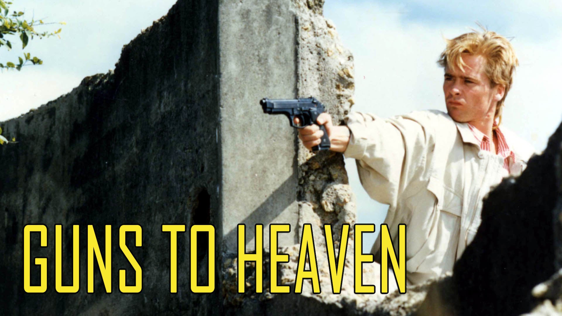 Guns to Heaven (1989)