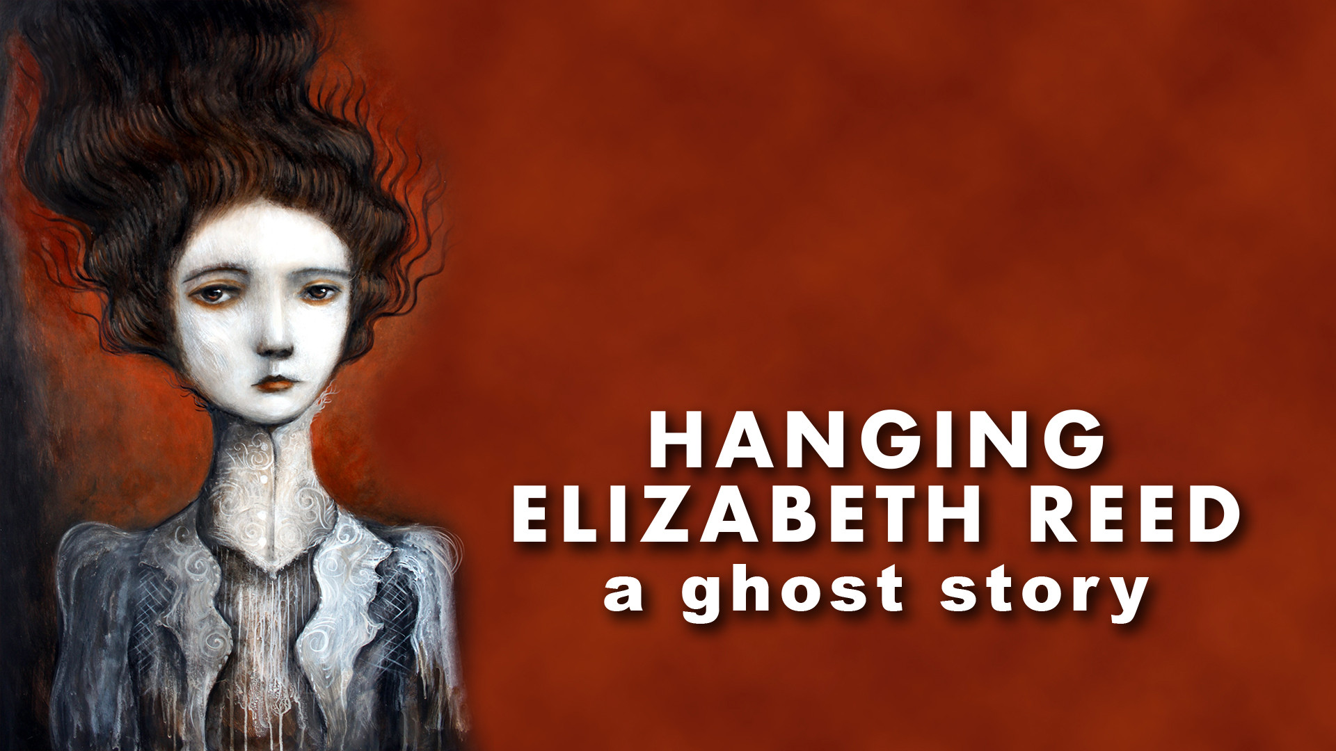 Hanging Elizabeth Reed: A Ghost Story (2020)