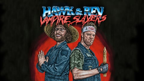 Hawk and Rev: Vampire Slayers (2020)