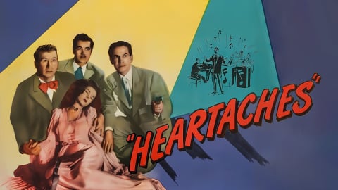 Heartaches (1947)