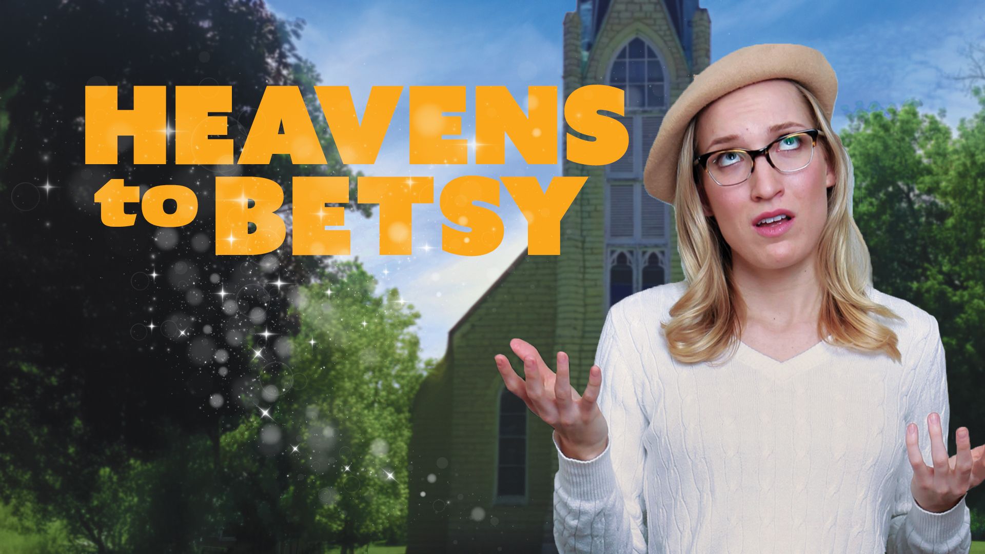 Heavens to Betsy (2017)