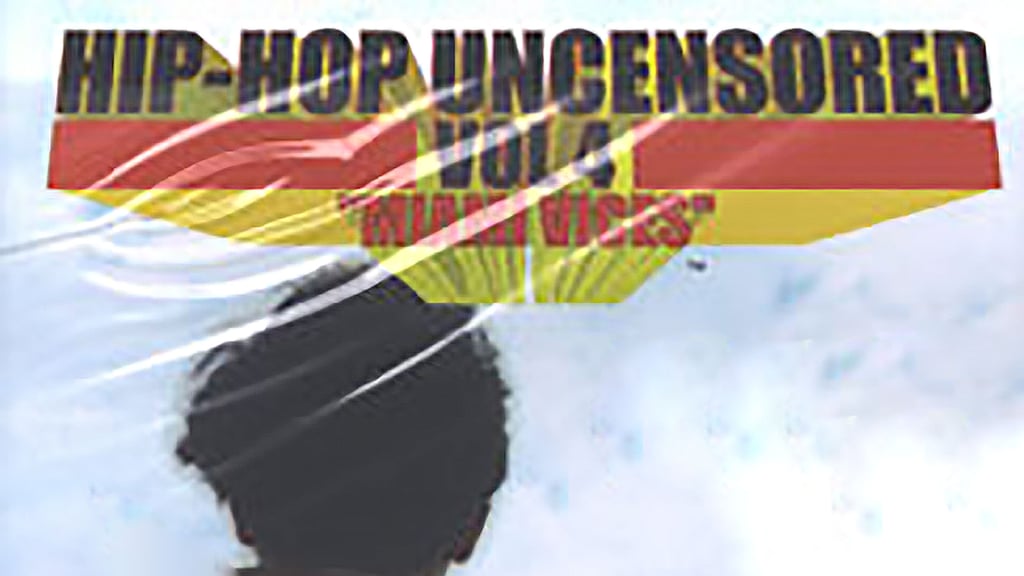 Hip Hop Uncensored 4: Miami Vices (2002)