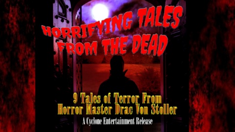 Horrifying Tales from the Dead (2019)
