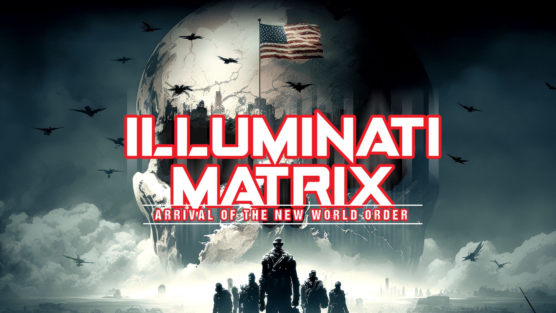 Illuminati Matrix: Arrival of the New World Order (2023)