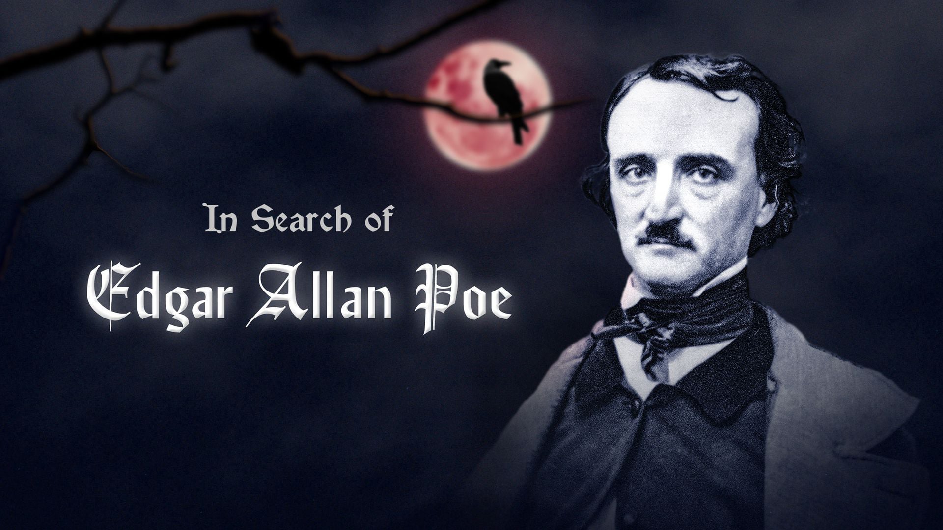 In Search of Edgar Allan Poe