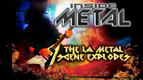 Inside Metal: The LA Metal Scene Explodes (2016)