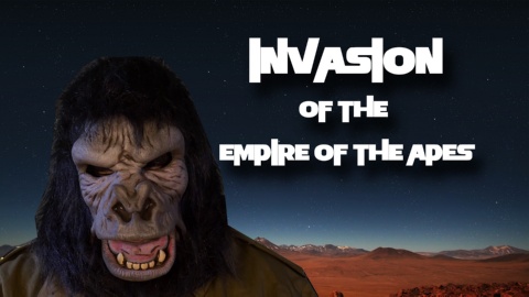 Invasion of the Empire of the Apes (2021)