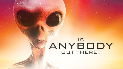 Is Anybody Out There? (2022)