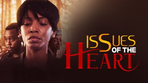 Issues of the Heart (2021)