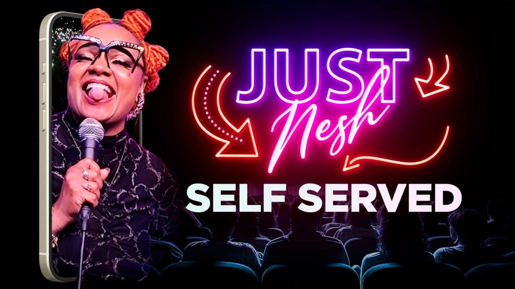 Just Nesh: Self Served (2024)