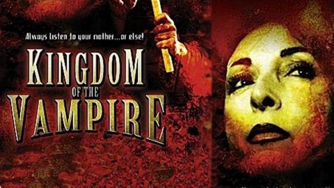 Kingdom of the Vampire (2007)
