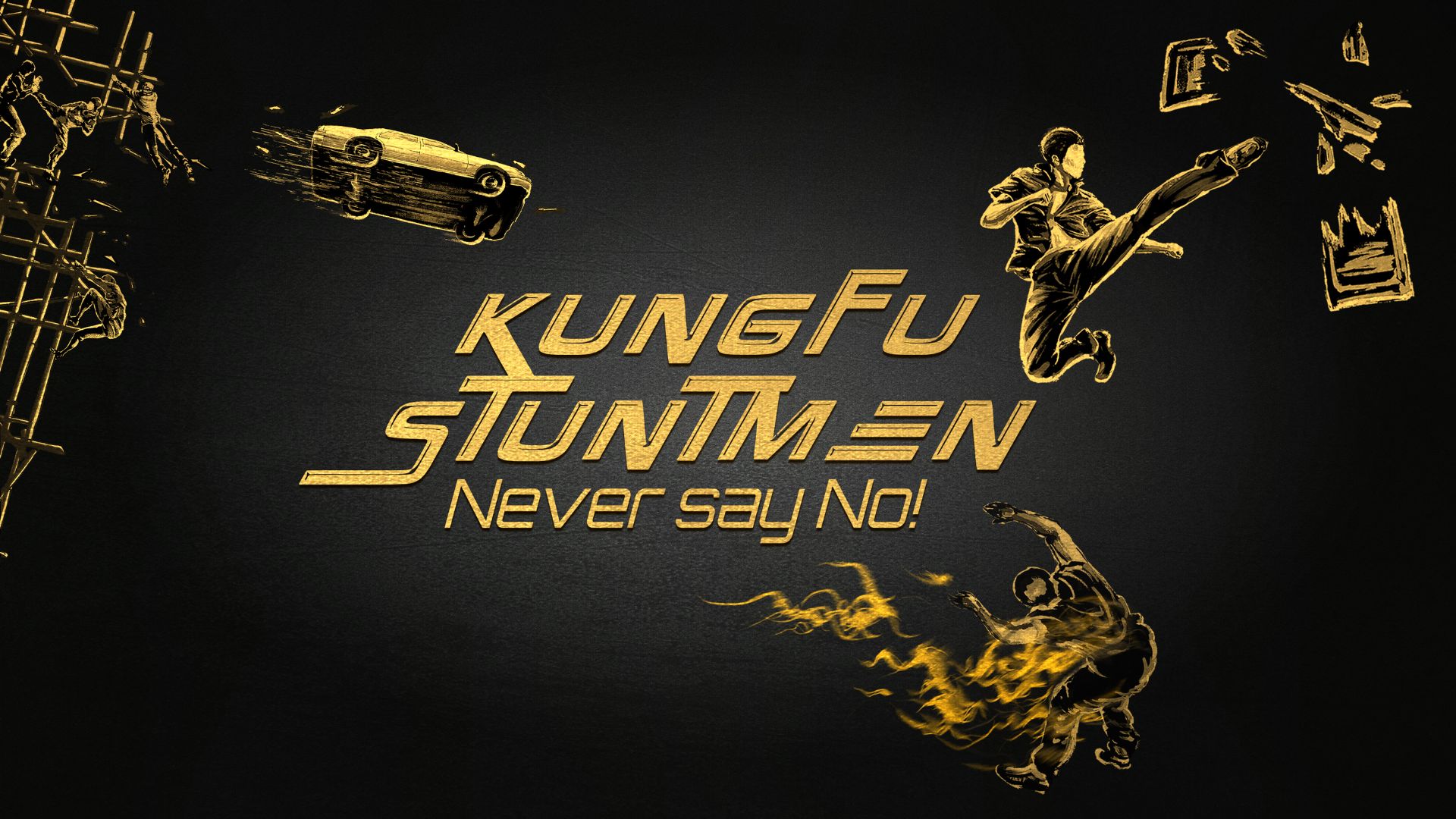 Kung Fu Stuntmen: Never Say No! (2020)