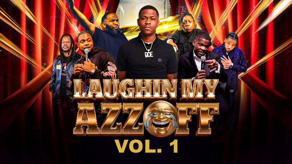 Laughin My Azz Off Vol. 1 (2024)