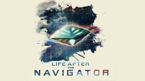 Life After the Navigator (2020)