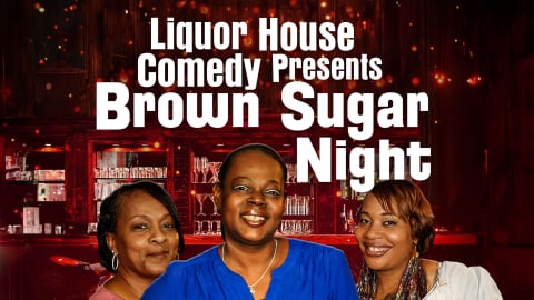 Liquor House Comedy Presents: Brown Sugar Night (2020)