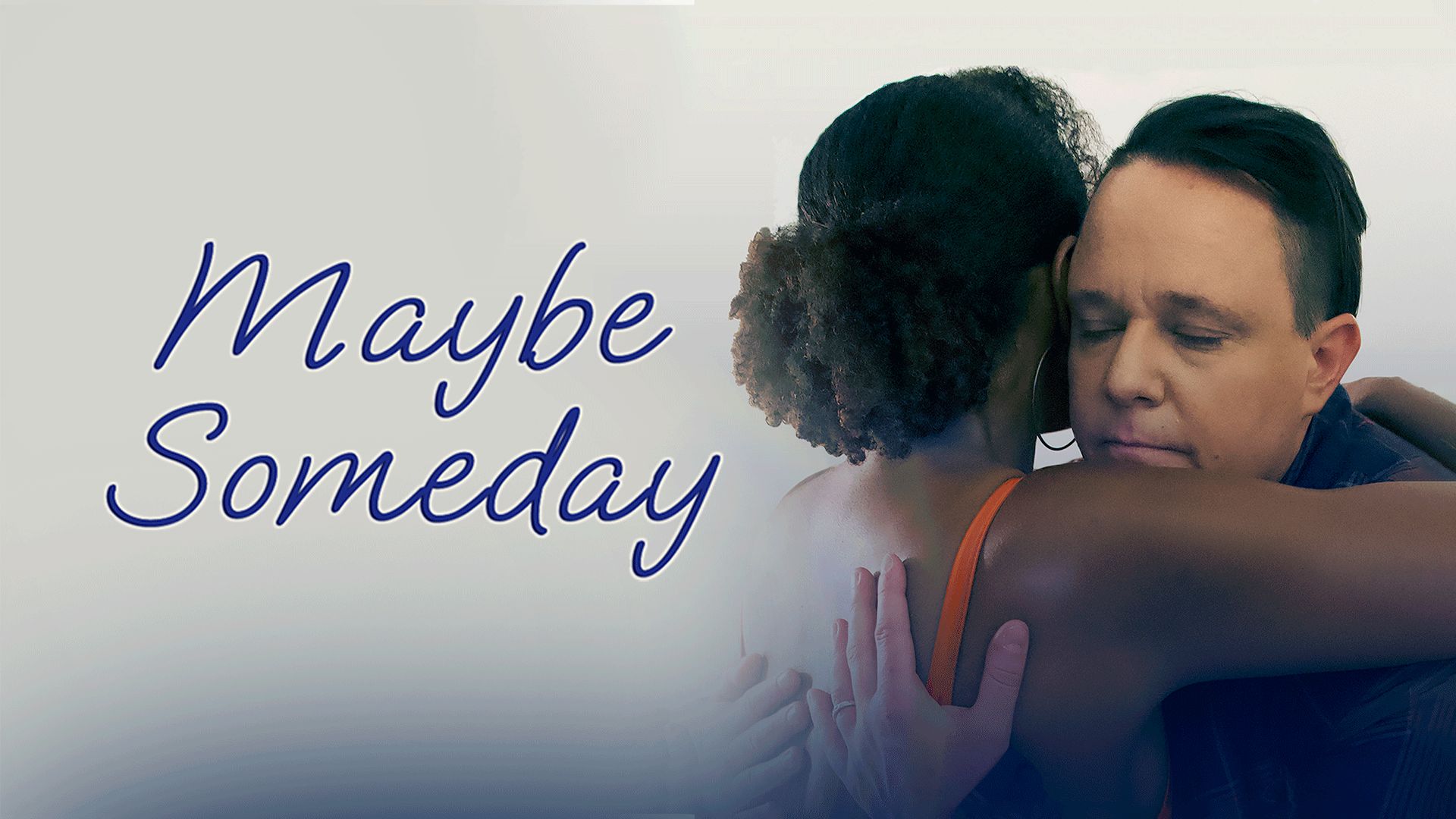 Maybe Someday (2022)