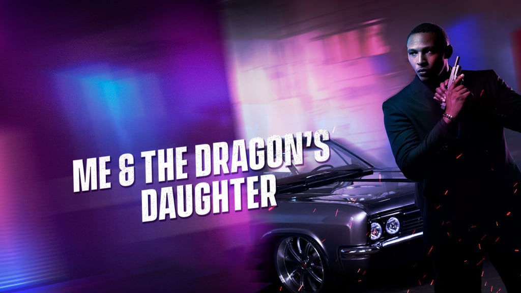 Me and the Dragons Daughter (2024)