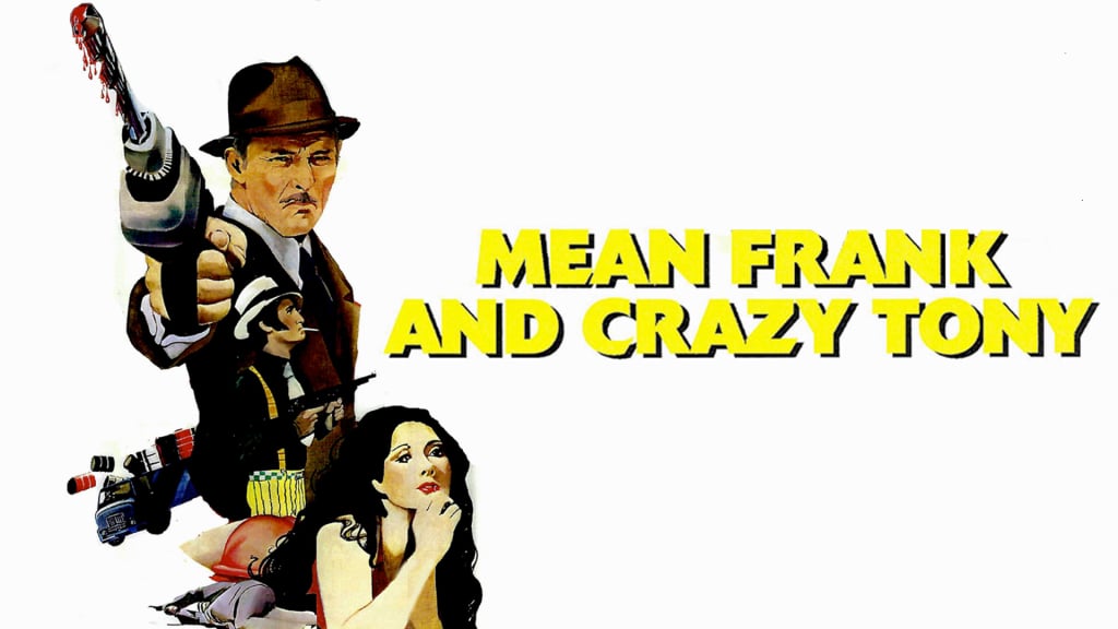 Mean Frank And Crazy Tony (1973)