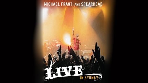 Michael Franti & Spearhead: Live In Sydney (2010)