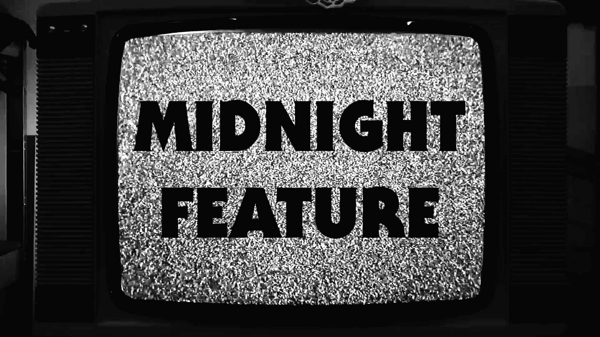 Midnight Feature