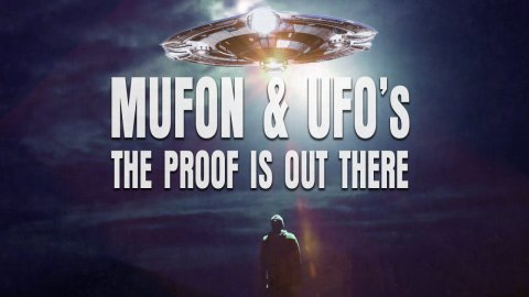Mufon and UFOs: The Proof Is Out There (2023)