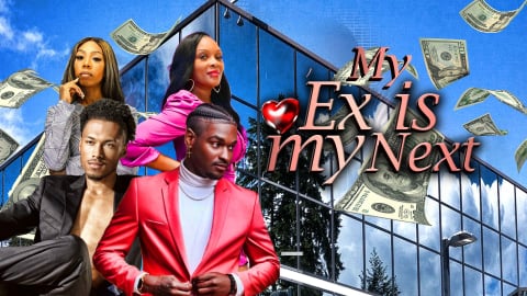 My Ex Is My Next (2023)