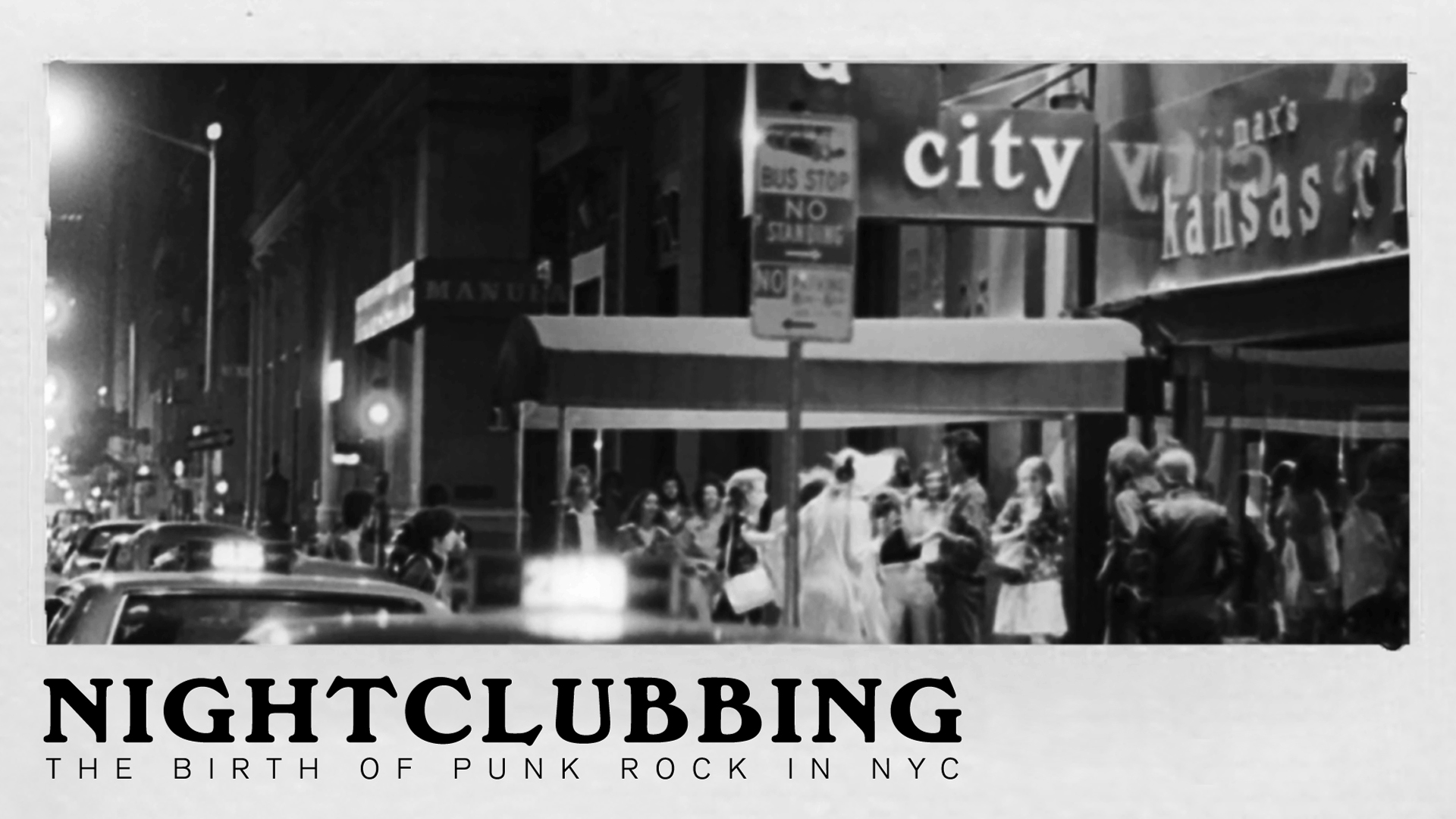 Nightclubbing: The Birth Of Punk Rock In NYC (2022)