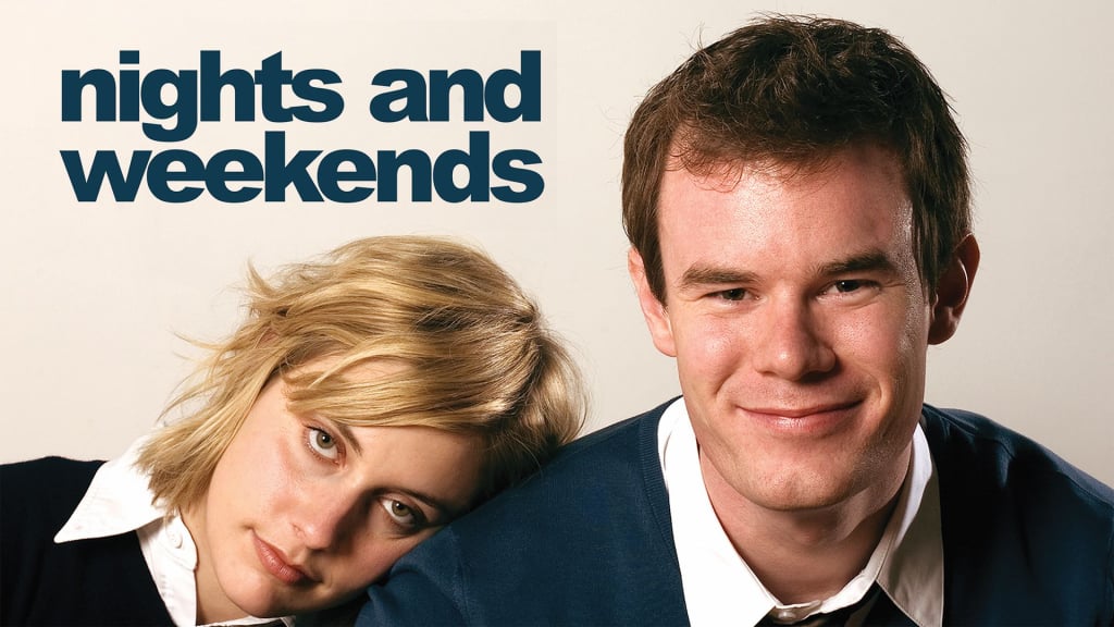 Nights and Weekends (2008)