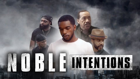 Noble Intentions (2022)