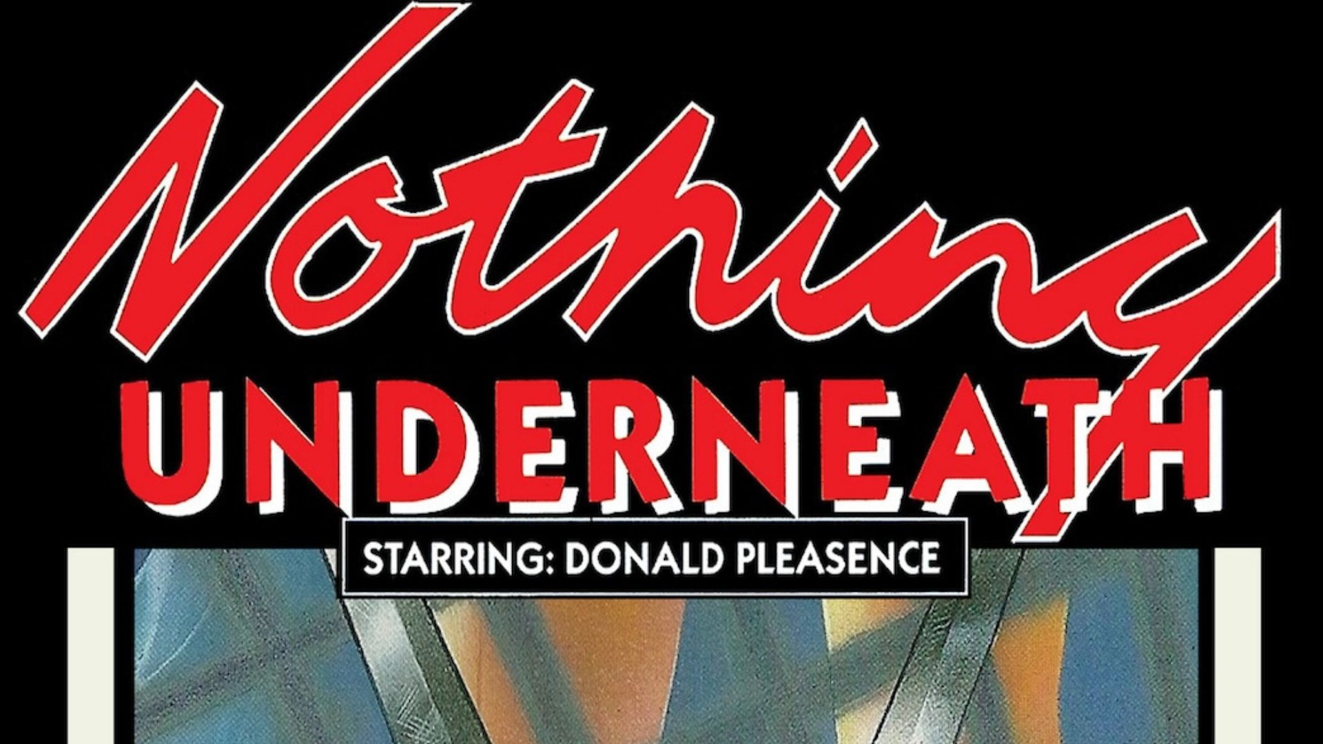 Nothing Underneath (1985)