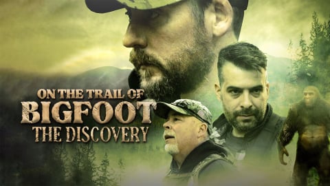 On the Trail of Bigfoot: The Discovery (2021)