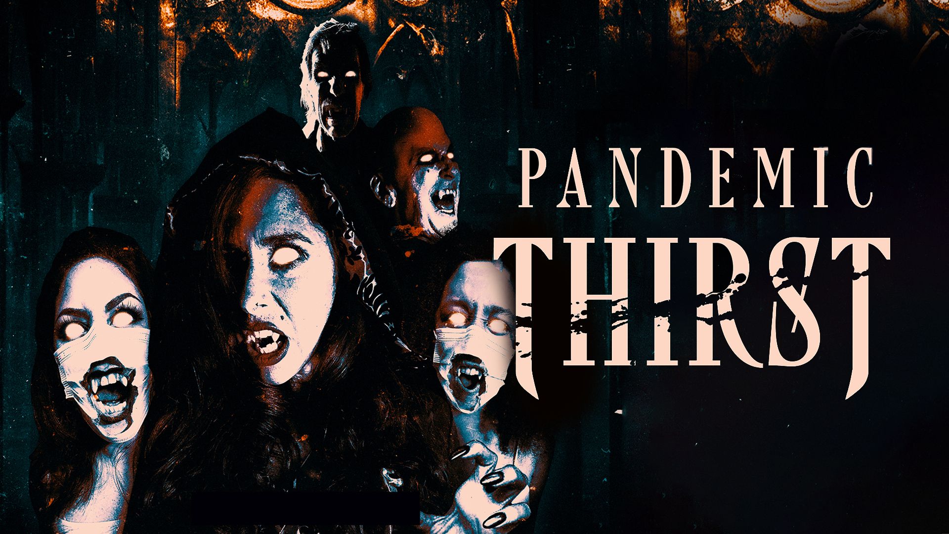 Pandemic Thirst (2022)