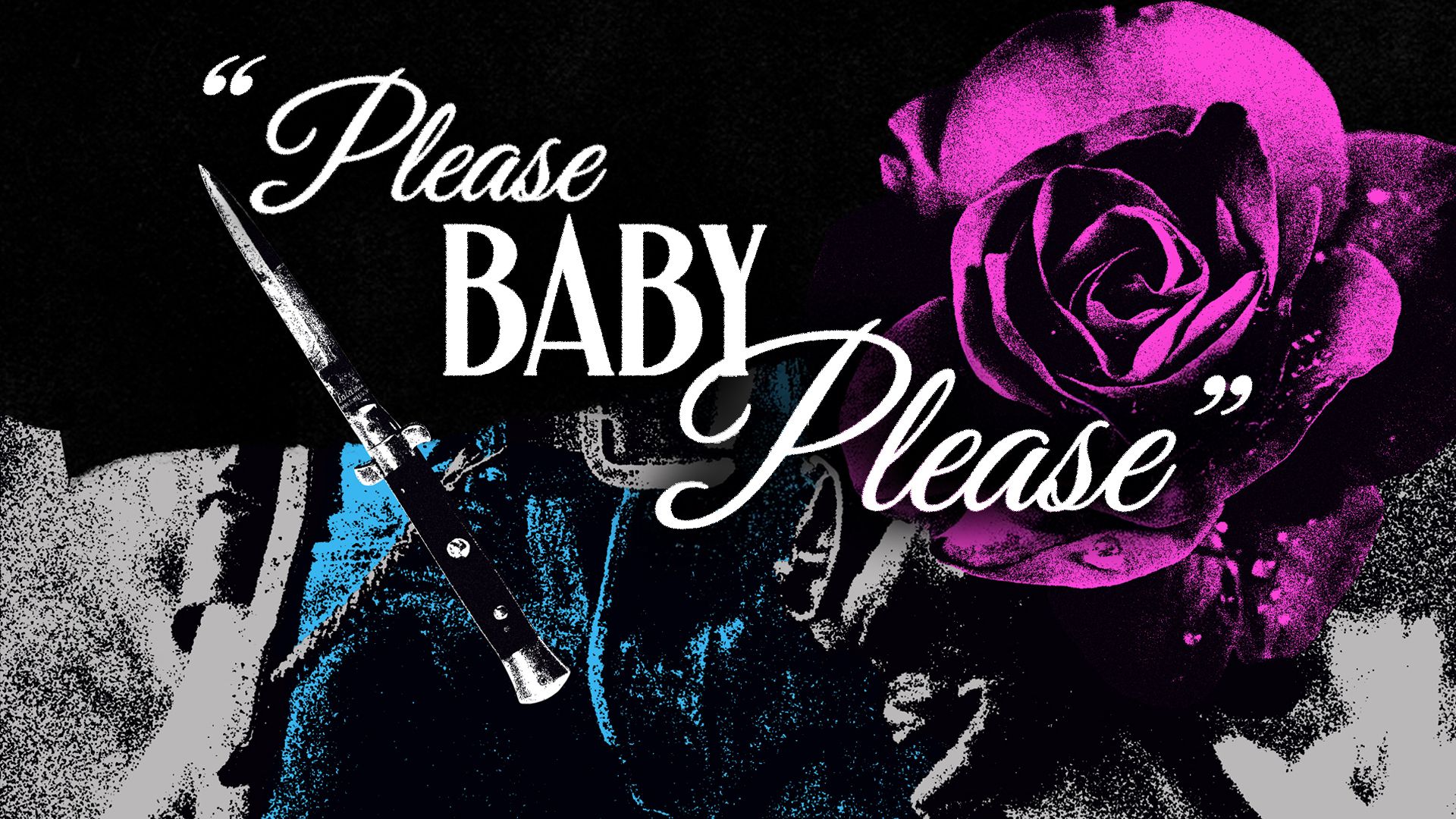 Please Baby Please (2022)