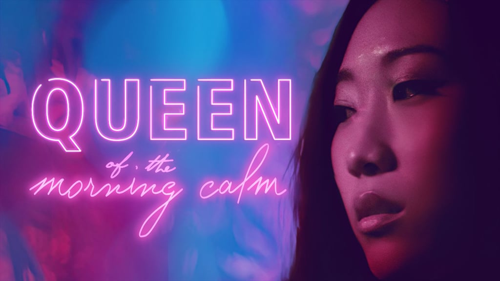Queen of the Morning Calm (2019)
