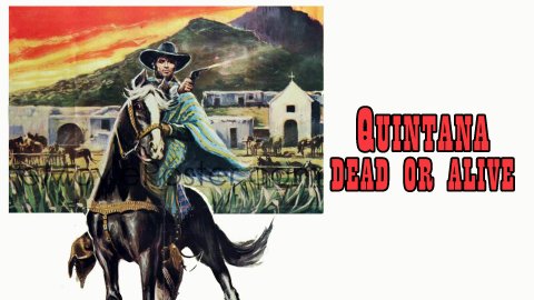 Quintana: Dead or Alive (1969)