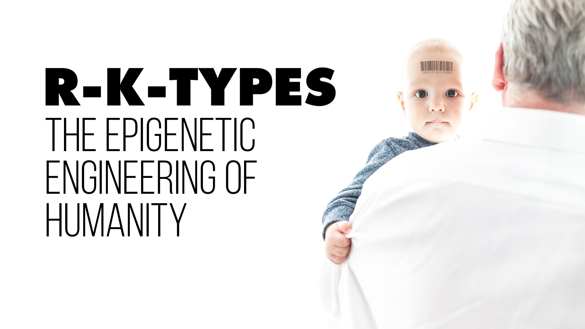 R-K-TYPES: The Epigenetic Engineering of Humanity (2024)