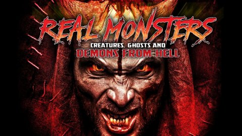 Real Monsters, Creatures, Ghosts and Demons from Hell (2023)
