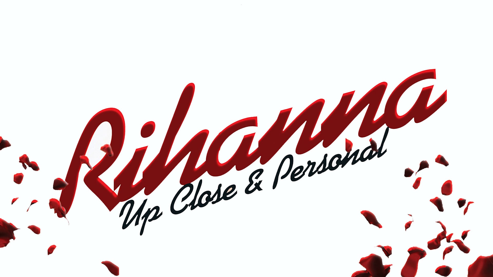 Rihanna - Up Close & Personal (2012)