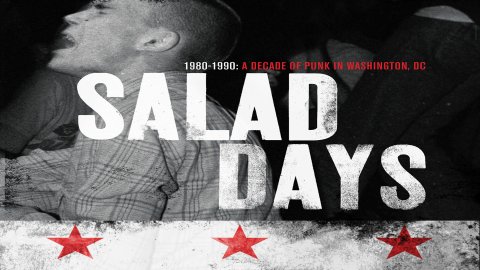Salad Days: A Decade Of Punk In Washington, DC (1980-90) (2015)